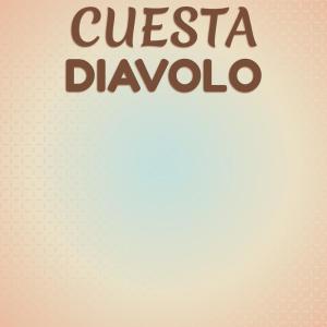Various Artists的專輯Cuesta Diavolo