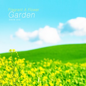 อัลบัม Fragrant A Flower Garden ศิลปิน Shin Sia
