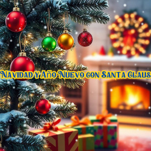 อัลบัม Navidad y Ańo Nuevo con Santa Claus ศิลปิน Coral Infantil de Navidad