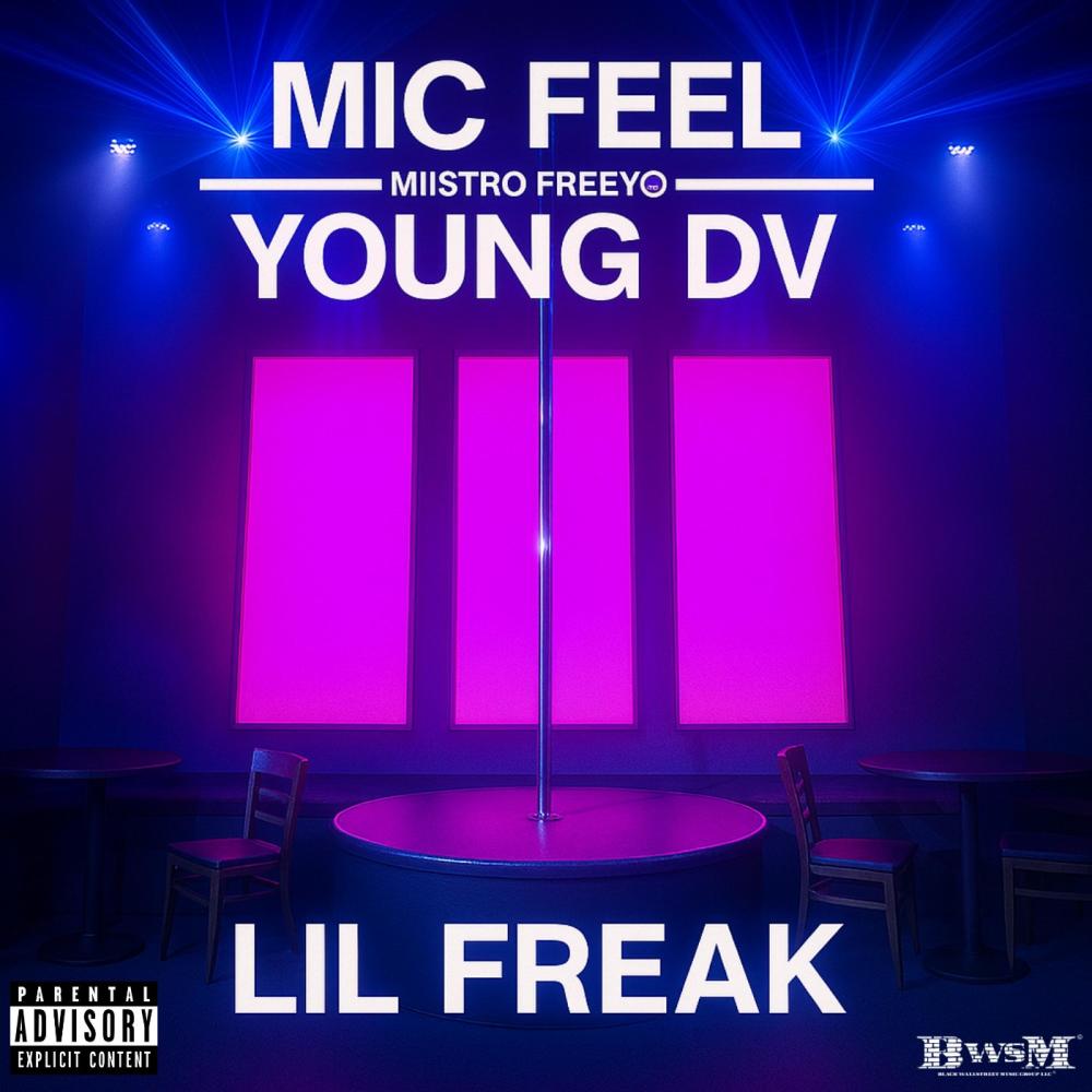 LIL FREAK (feat. Young DV) (Explicit)