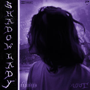 Album Shadow Lady (Phonk Remix) (Explicit) oleh Xlout