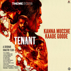 Album Kanna Mucche Kaade Goode Theme Song (From "Tenant") (Original Motion Picture Soundtrack) oleh Aniruddha Sastry