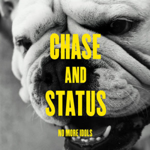 Chase & Status的專輯No More Idols