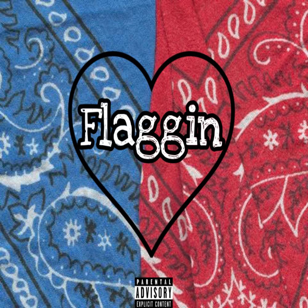 Flaggin (Explicit)