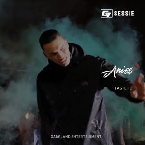 Aniss的專輯Fastlife #G7sessie (Explicit)
