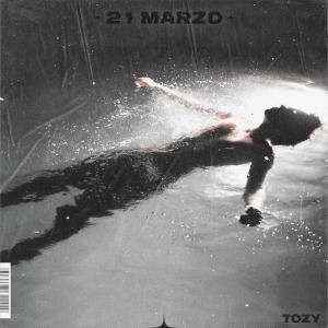 Tozy的專輯21 Marzo (Explicit)