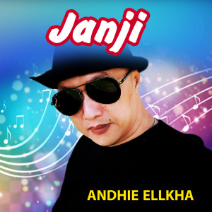 Album Janji oleh ANDHIE ELLKHA