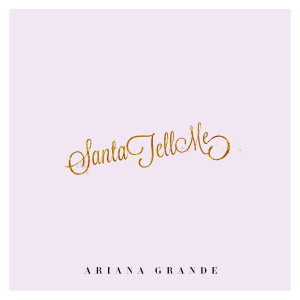 Ariana Grande的專輯Santa Tell Me