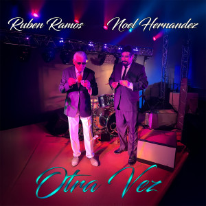 Album Otra Vez from Noel Hernandez