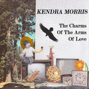 收聽Kendra Morris的Charms of The Arms of Love歌詞歌曲