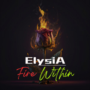 Listen to Fire Within song with lyrics from Elysia