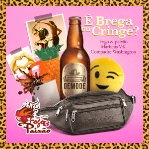 Listen to É Brega ou Cringe? song with lyrics from Compadre Washington