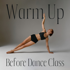 ดาวน์โหลดและฟังเพลง Warmup Before Workout พร้อมเนื้อเพลงจาก Pilates Dance Music Universe