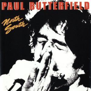 อัลบัม North South ศิลปิน The Paul Butterfield Blues Band