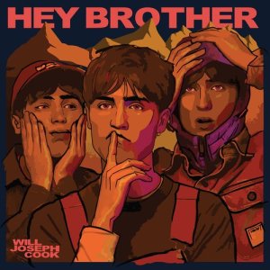 收聽Will Joseph Cook的Hey Brother歌詞歌曲