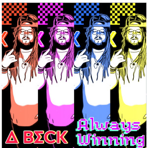 收聽A Beck的We Always Winning (Feat. Julio Ceez)歌詞歌曲