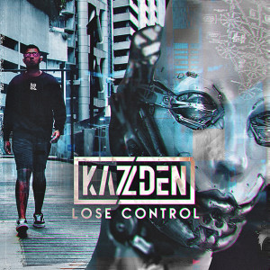 Kazden的專輯Lose Control