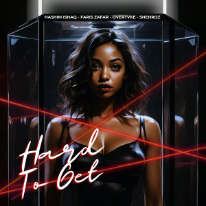Hashim Ishaq的專輯Hard to Get (Explicit)