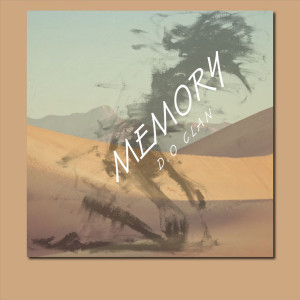 Listen to Memory song with lyrics from D.O.Clan