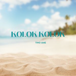 Tino Ame的专辑KOLOK-KOLOK
