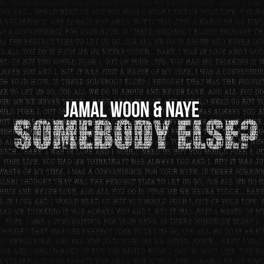 Somebody Else(feat. Naye)