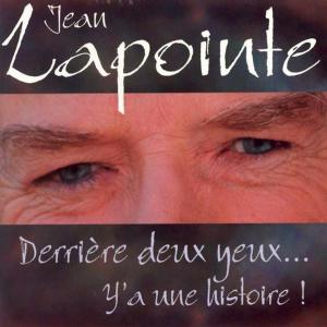 Album Derrière deux yeux... y'a une histoire ! from Jean Lapointe