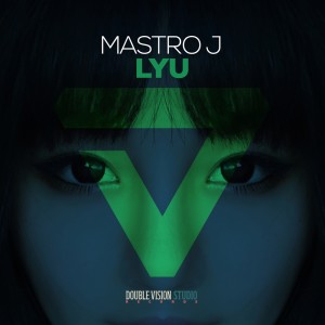 ดาวน์โหลดและฟังเพลง Lyu พร้อมเนื้อเพลงจาก Mastro J