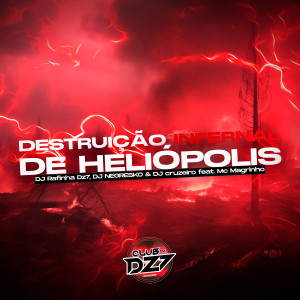 DESTRUIÇÃO INFERNAL DE HELIÓPOLIS (Explicit)