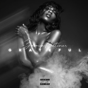 Dengarkan Grateful (Explicit) lagu dari Jasmine Métivier dengan lirik