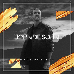 John De Sohn的專輯Made For You