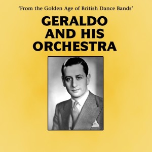 收聽Geraldo & His Orchestra的You're A Sweet Little Headache歌詞歌曲