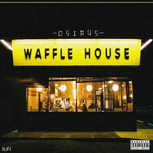 O5iru5的專輯Waffle House (Explicit)