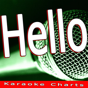 收聽Karaoke Charts的Hello (Rock a Billy Karaoke Version)歌詞歌曲
