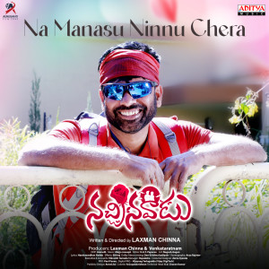 Album Na Manasu Ninnu Chera (From "Nachinavadu") oleh Mejjo Josseph