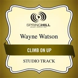 Wayne Watson的專輯Climb On Up