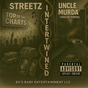 ดาวน์โหลดและฟังเพลง INTERTWINED (feat. UNCLE MURDA) (Explicit) พร้อมเนื้อเพลงจาก STREETZ