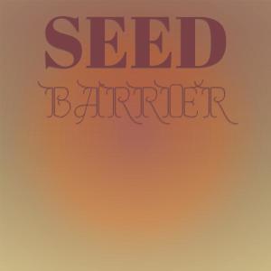 Various Artists的專輯Seed Barrier