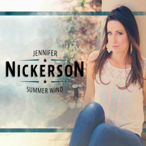 ดาวน์โหลดและฟังเพลง Summer Wind พร้อมเนื้อเพลงจาก Jennifer Nickerson
