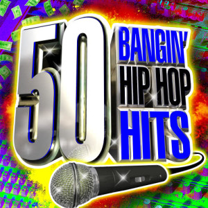 อัลบัม 50 Top Bangin' Hip Hop Hits ศิลปิน Hip Hop Masters