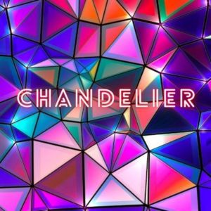 Listen to Chandelier song with lyrics from Brielle