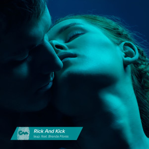 ดาวน์โหลดและฟังเพลง Rick And Kick พร้อมเนื้อเพลงจาก laup.