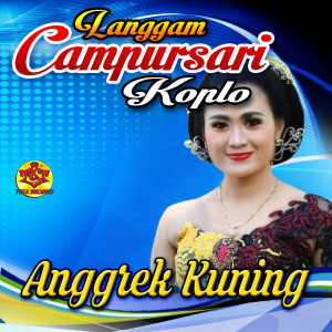 Album Anggrek Kuning oleh Langgam Campursari Koplo