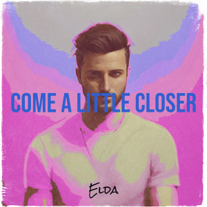 Album Come a Little Closer from Elda