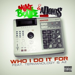 ดาวน์โหลดและฟังเพลง Who I Do It For (Instrumental) พร้อมเนื้อเพลงจาก Mike Beatz