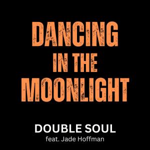 Filippo Perbellini的專輯Dancing in the Moonlight (feat. Filippo Perbellini, Sam Lorenzini & Jade Hoffman)