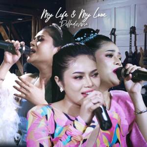 Album My Life & My Love oleh Delladevina