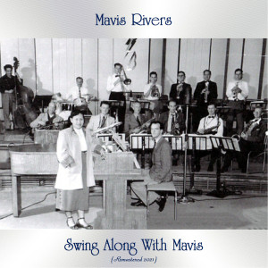 Mavis Rivers的專輯Swing Along With Mavis (Remastered 2021)