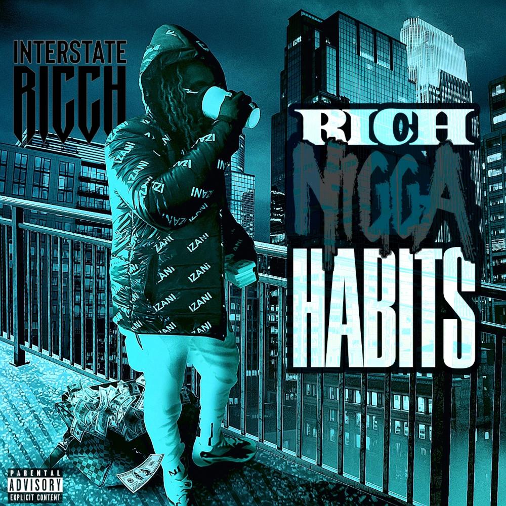 Rich Nigga Habits (Explicit)