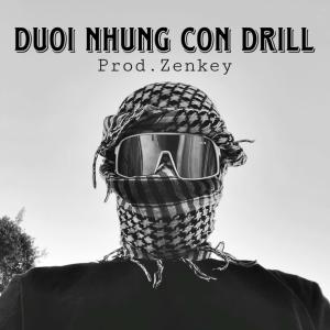 Zenkey的專輯Dưới Những Cơn Drill (Explicit)