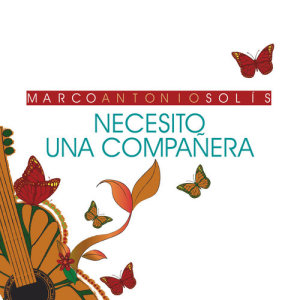 ดาวน์โหลดและฟังเพลง Necesito Una Compañera (En Vivo Desde Morelia, Michoacán, México/ 2015) พร้อมเนื้อเพลงจาก Marco Antonio Solís